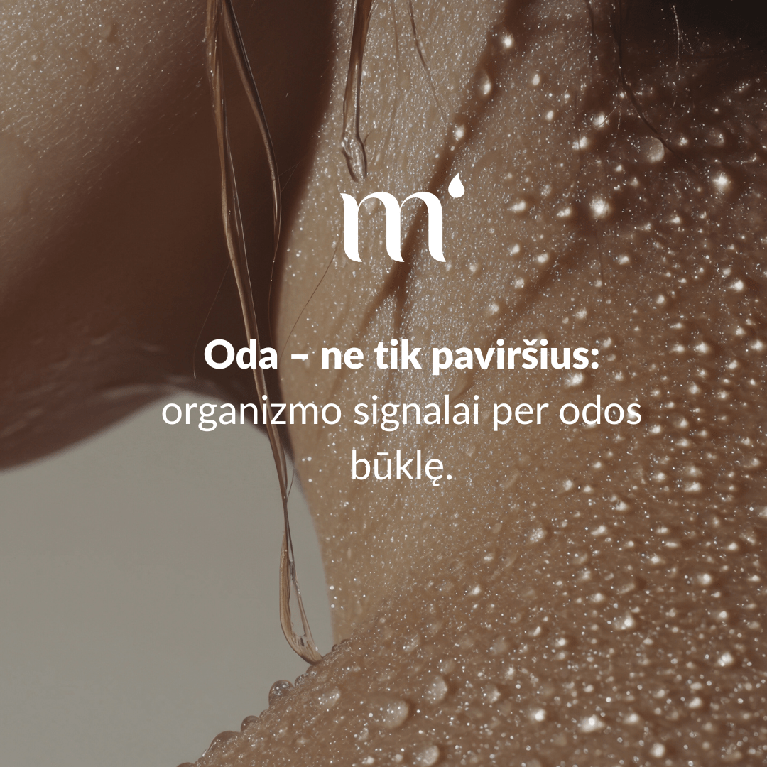 Oda – ne tik paviršius: organizmo signalai per odos būklę